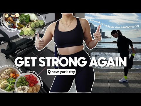 How I Get BACK IN SHAPE after 6 MONTHS OFF | Meals + Workouts