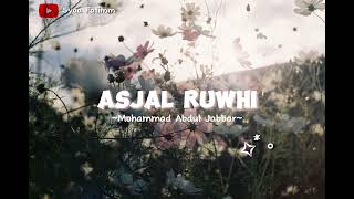 Download lagu Asjal Ruwhi - Mohamad Abdul Jabbar ~ [ Slowed   Reverb ] mp3