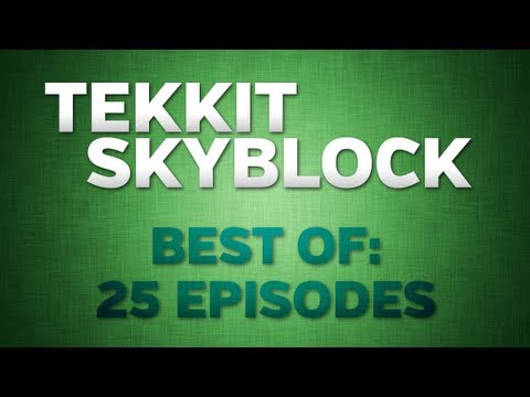 Tekkit SkyBlock - Best of 25 Episodes