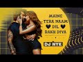 Tera Naam Dil Rakh Diya (Ek Villain Returns) DJ NYK