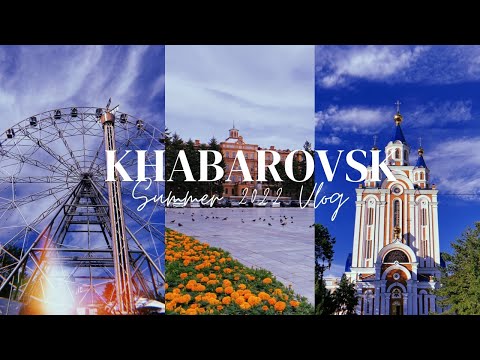Is Khabarovsk the greenest city in Russia? Russia Travel Vlog