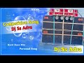 Competition Hard Bass Personal Song Of Dj Ss Adra