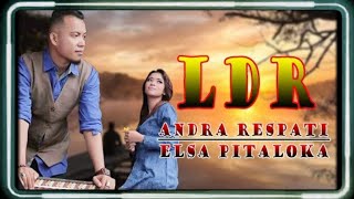 Download lagu Karaoke L.D.R by Andra Respati feat Elsa Pitaloka (pop indonesia original) mp3 Download lagu Karaoke L.D.R by Andra Respati feat Elsa Pitaloka (pop indonesia original) mp3