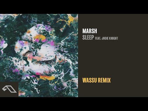 Marsh feat. Jodie Knight - Sleep (Wassu Remix)