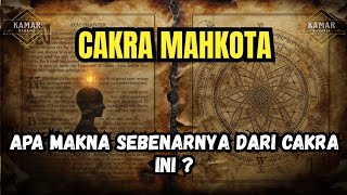 Download lagu Apa yang Tidak Pernah Diceritakan tentang Cakra Mahkota mp3