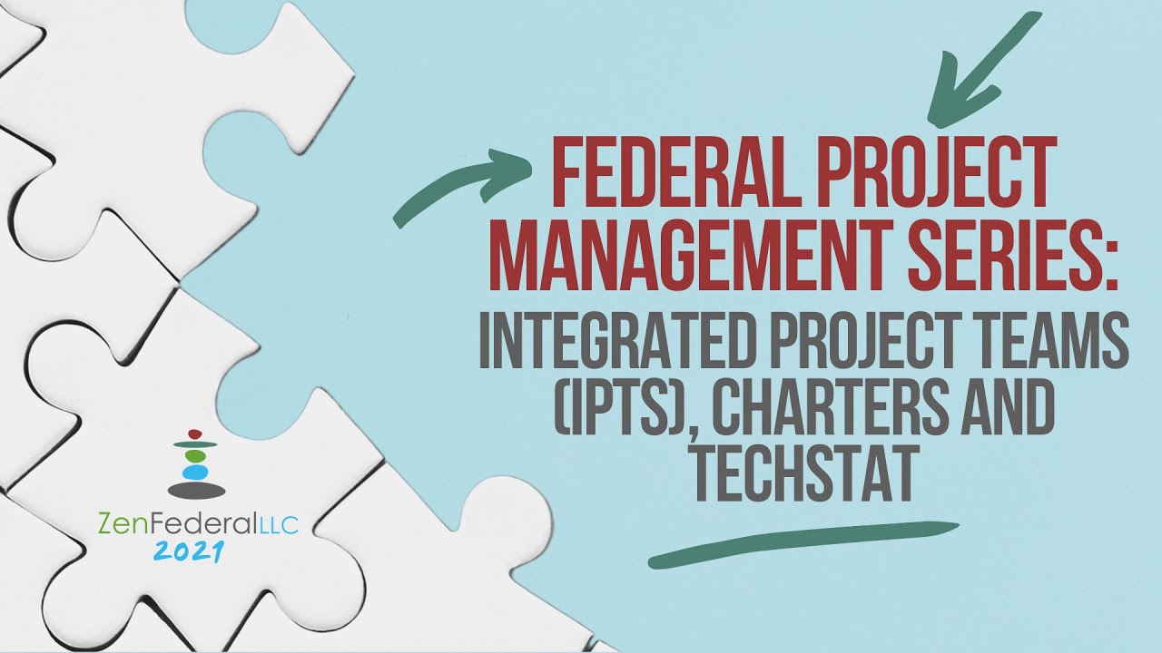 Sample Class: Integrated Project Teams (IPTS), Charters and TechStat