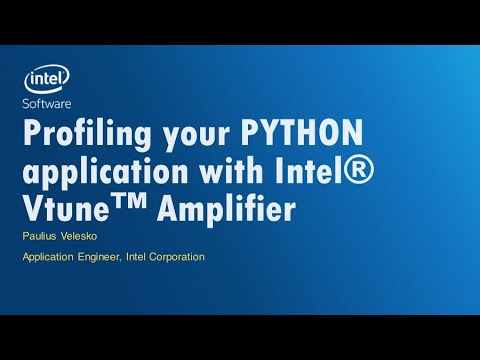Profiling Python Workloads With Intel Vtune Amplifier