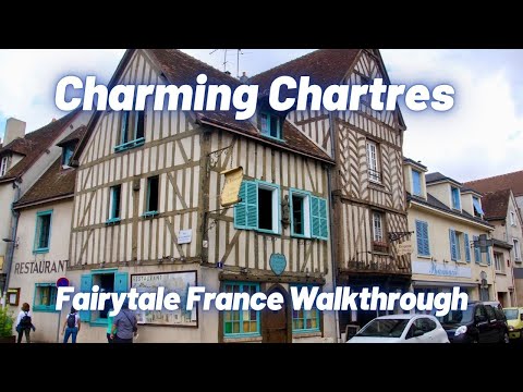 Discover The Charm Of Chartres, France!