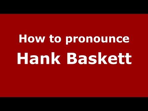 How to pronounce Hank Baskett