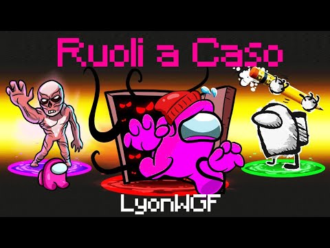 AMONG US MA CON 4 NUOVI RUOLI A CASO!!
