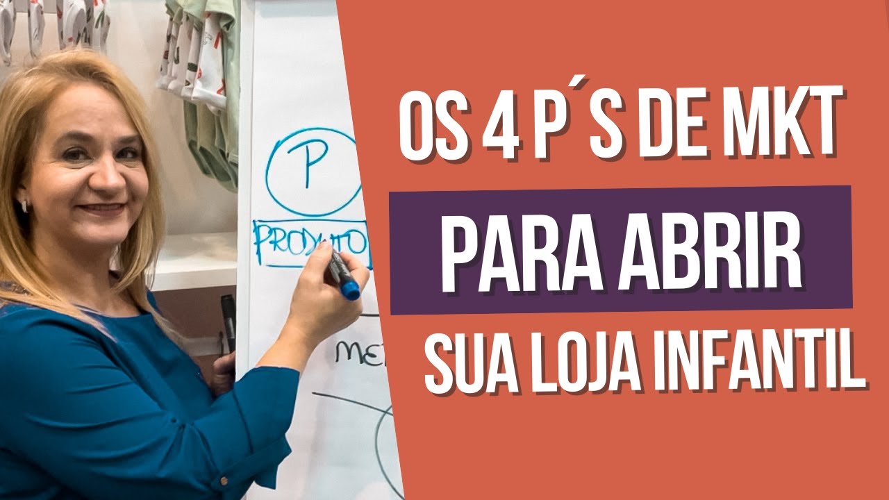 COMECE SUA LOJA DE ROUPA DE CRIANÇA PELOS 4 P's DO MARKETING