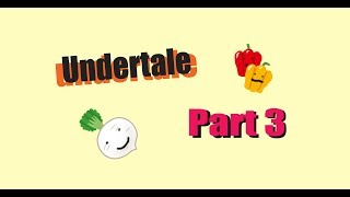 【Undertale】ミスしまくった・・・ Part3【2人実況】