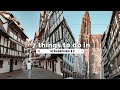 7 Things to do in Strasbourg, France I Travel Guide