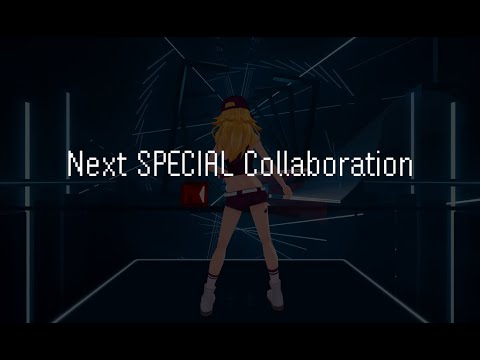 [Announcement]  SPECIAL collaboration video released! (Beat Saber)