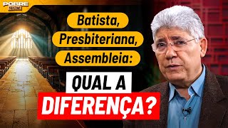 POR QUE EXISTEM TANTAS IGREJAS EVANGÉLICAS DIFERENTES | Rev. Hernandes Dias Lopes no Pobre Show