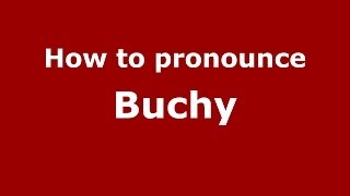 How to pronounce Buchy