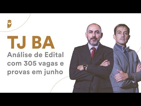 Cartórios TJ BA - Análise de Edital com 305 vagas e provas em junho