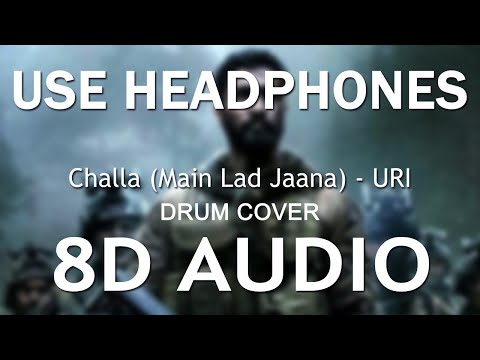 Challa (Main Lad Jaana) - Drum Cover | URI | Vicky Kaushal , Yami Gautam | Shashwat S, Romy & Vivek