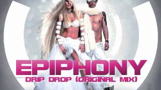 Epiphony - Drip Drop (Original Mix)