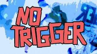 NO TRIGGER - NEON NATIONAL PARK