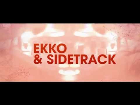 Ekko & Sidetrack - Contention
