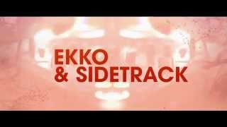 Ekko & Sidetrack - Contention