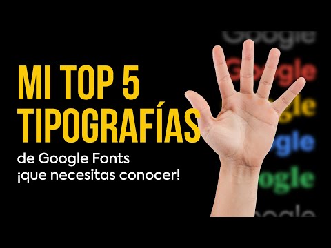 Mi top 5 🖐️ TIPOGRAFÍAS y FUENTES GRATIS de Google Fonts