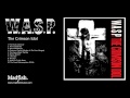 W.A.S.P - Hold On To My Heart (from The Crimson ...
