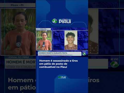 PI: Homem é morto a tiros em pátio de posto de combustível; Veja no CVPlay.