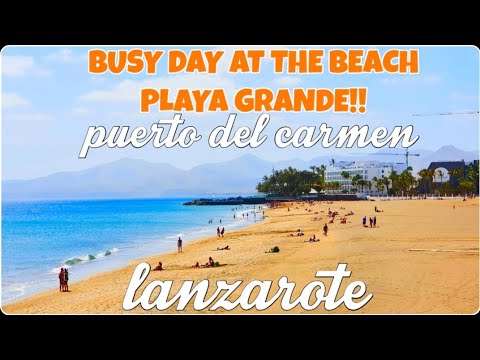 Vlog 171| Busy Day at beach Playa grande (April.05.2021) Puerto del Carmen Lanzarote Spain