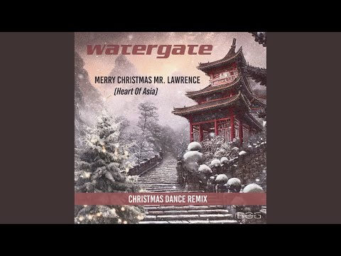 Merry Christmas Mr. Lawrence (Heart of Asia) (Christmas Dance Remix)