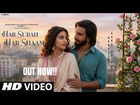 New Song 2026 | New Hindi Song | Har Subha Har Shaam | Ranveer Singh | Sara | Romantic Song | Video