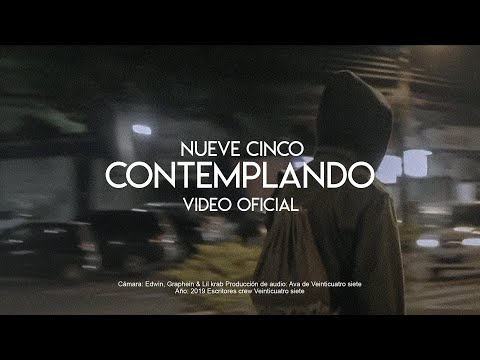 Nueve Cinco - Contemplando (Video Oficial)