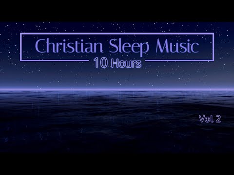 Christian Sleep Music |  10 Hours Sleep Ambience - Vol 2 | "Starry Sky over Peaceful Ocean"