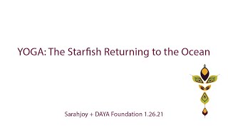 YOGA: The Starfish Returning to the Ocean