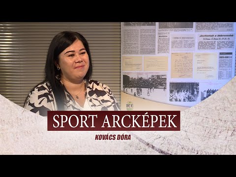 SPORT ARCKÉPEK - VENDÉG: KOVÁCS DÓRA