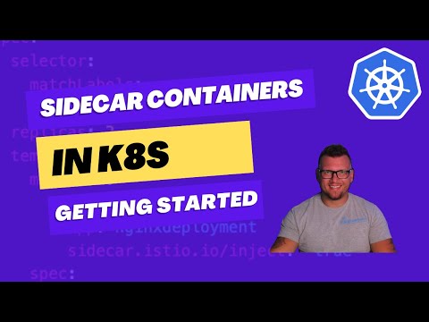 What Are Kubernetes Sidecar Containers?