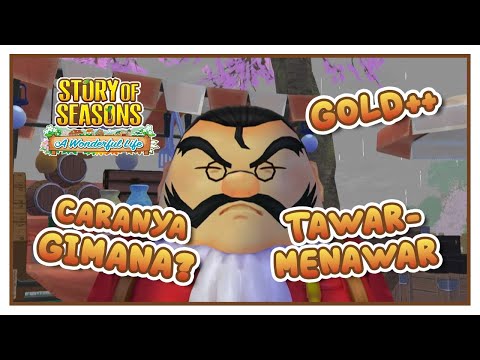 Cara Tawar - Menawar sama Van Dan Lain - Lain - Story of Season: A Wonderful Life Indonesia