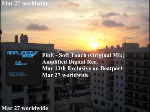 FloE - Soft Touch (Original Mix)