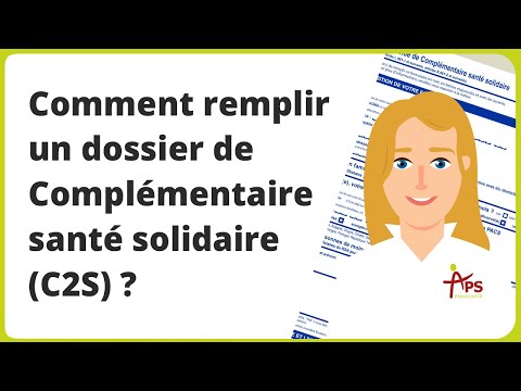 Comment remplir un dossier de Complémentaire santé solidaire (C2S) ?