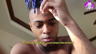 XXXTENTACION - The Explanation (Legendado)
