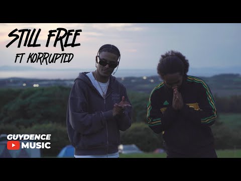 Guydence Ft Korrupted - Still Free (Official Music Video)