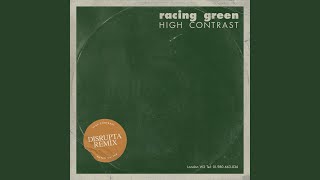 Racing Green (Disrupta Remix)