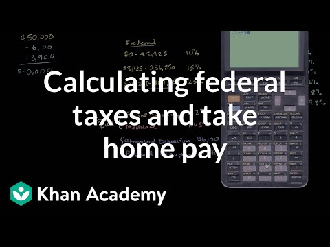 Calculating federal taxes and take home pay