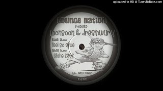 MONSOON & DREAMWURX - FEEL SO ALIVE