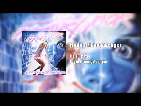Perturbator: Night Driving Avenger