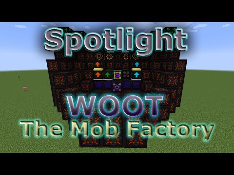 Woot Mod Spotlight - The Mob Factory - Minecraft 1.12