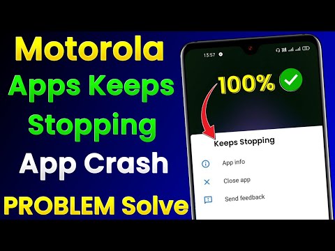 Motorola Apps Keeps Stopping Problem | Motorola App Crash Problem | Motorola Apps Auto Back Problem