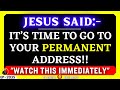 GOD SAYS :- "YOUR PERMANENT ADDRESS IS.. "☝️#godmessage #Jesus☝️God's Message Now | Lord Helps ~2035