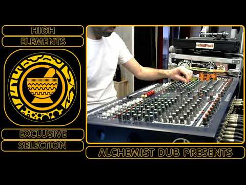 High Elements Exclusive Sélection by Alchemist Dub